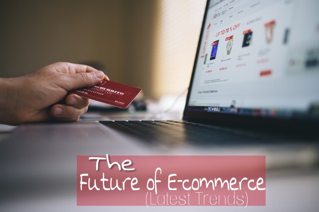 Predicting The Future of Ecommerce: How Ecommerce Will Change in 2020 and Beyond