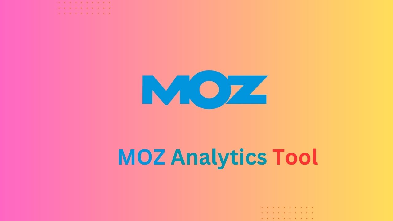 MOZ Analytics Tool