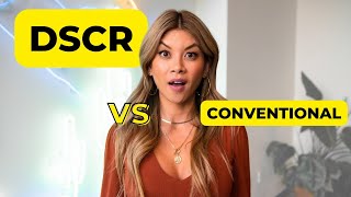 DSCR Loan vs. Conventional Loan: A Comprehensive Comparison