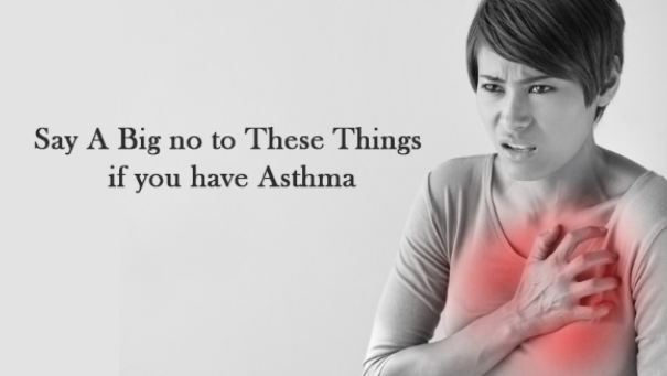 Say a Big No to These Things if You Have Asthma